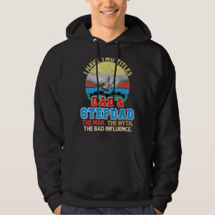 Veste À Capuche J'Ai Deux Titres Papa Et Stepdad L'Homme Mythe Mau