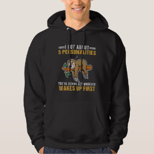 Veste À Capuche J'Ai Environ 5 Personnalités Sloth mignonne Sl Dor