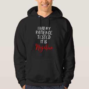 Veste À Capuche J'Ai Fait Tester Ma Patience, C'Est Négatif
