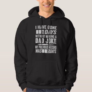 Veste À Capuche J'Ai Passé 0 Jours Sans Faire Une Blague Papa 3