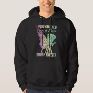 Veste À Capuche J'Ai PiggyBacké De Pizza Dough Freezer Danser P