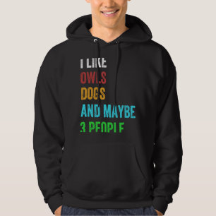 Veste À Capuche J'aime les chiens les hiboux et peut-être 3 person