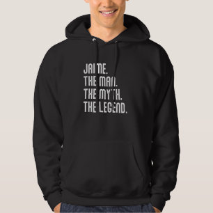 Veste À Capuche JAIME Man Myth Legend Shirt Dons Pour Homme Funny