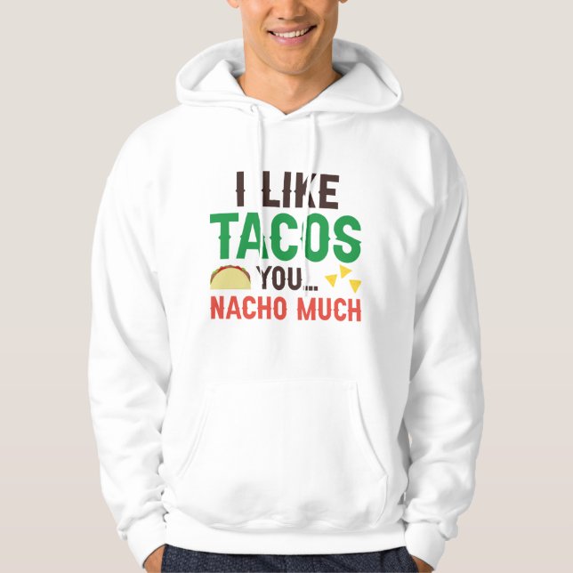 Veste À Capuche J'Aime Tacos Vous Nacho Beaucoup (Devant)