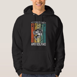 Veste À Capuche J'Aime Vraiment La Pêche Et Le Golf Fisherman Golf