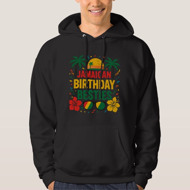 Veste À Capuche Jamaican Birthday Besties Vacation Matchin Hoodie (Devant)
