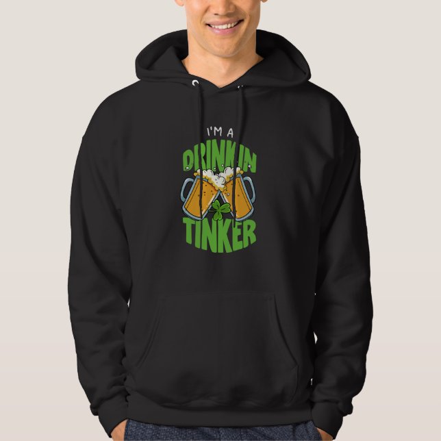 Veste À Capuche Je bois Tinker St Patricks Paddys Day Team (Devant)