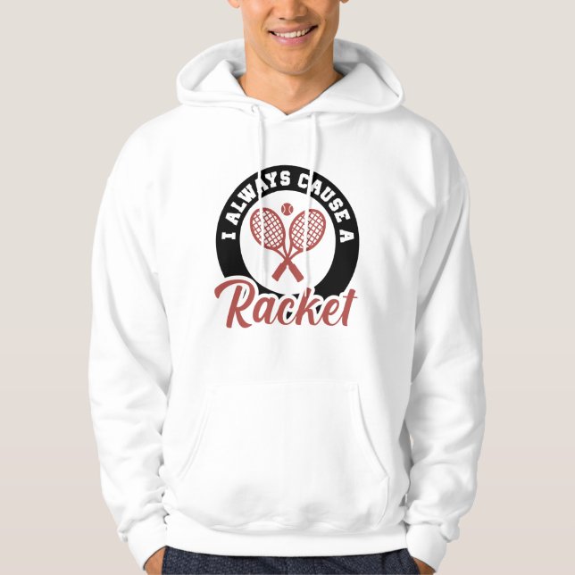 Veste À Capuche Je Cause Toujours Une Raquette (Devant)