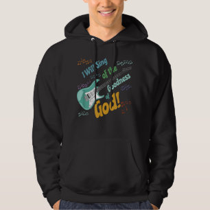 Veste À Capuche Je chanterai la bonté de Dieu