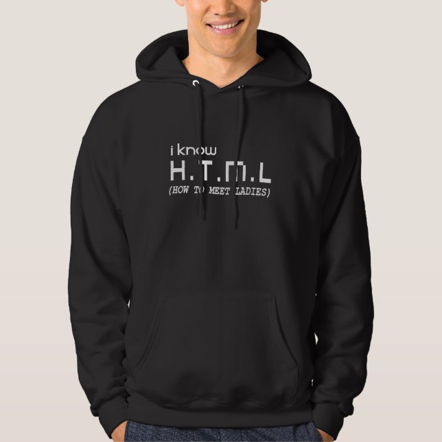VESTE À CAPUCHE JE CONNAIS LE HTML, COMMENT RENCONTRER DES DAMES (Devant)
