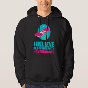 Veste À Capuche Je crois en avenir avec des hoverboards