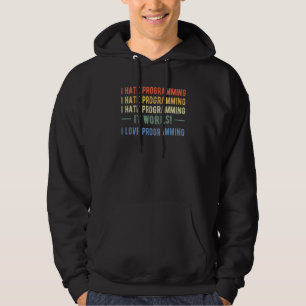 Veste À Capuche Je déteste Programmation Coding Developer Coder Pr