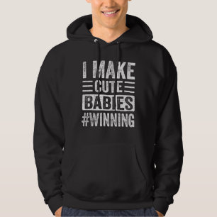 Veste À Capuche Je fais de mignons bébés Fête des pères gagnante