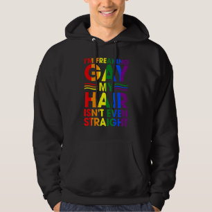 Veste À Capuche Je freaking Gay My Hair n'est même pas direct Appa
