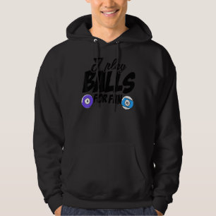 Veste À Capuche Je Joue Des Boules Pour Amusants Billard Joueur Bi