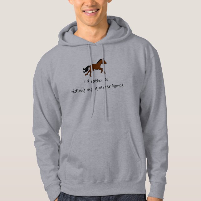 Veste À Capuche Je monterais plutôt mon cheval quart (Devant)