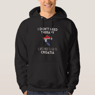 Veste À Capuche Je N'Ai Pas Besoin De Thérapie, J'Ai Juste Besoin