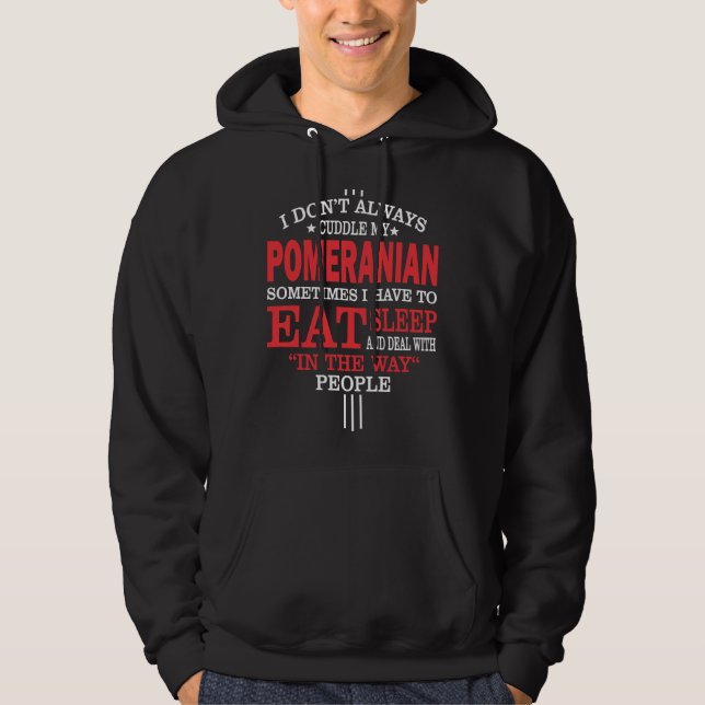 Veste À Capuche Je Ne Cube Pas Toujours Mon Poméranien (Devant)