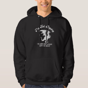 Veste À Capuche Je ne dis pas juste pourquoi j'ai raison.