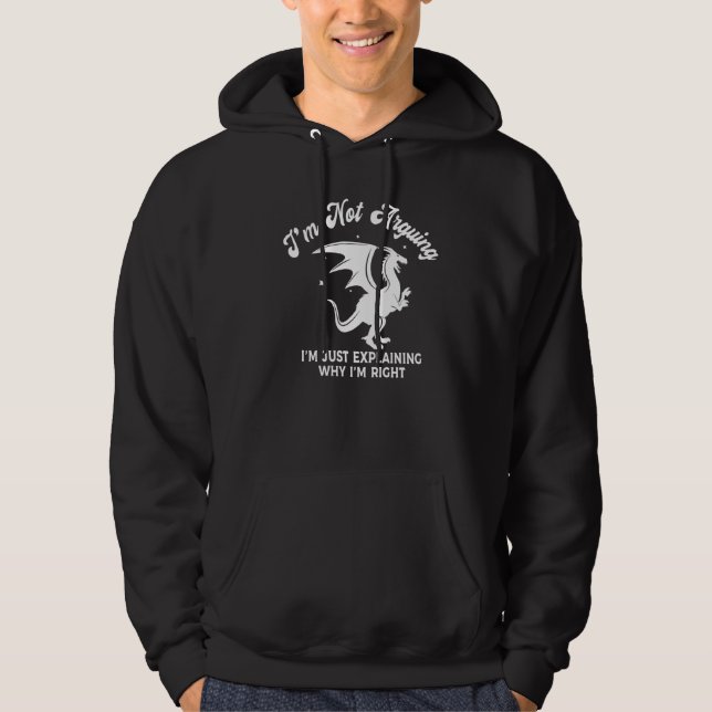 Veste À Capuche Je ne dis pas juste pourquoi j'ai raison. (Devant)