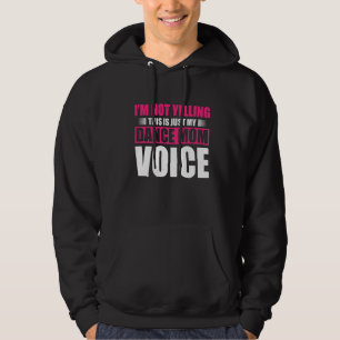 Veste À Capuche Je Ne Dis Pas Que C'Est Juste Ma Danse Maman Voix