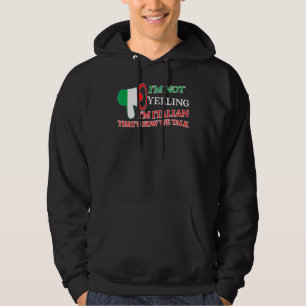Veste À Capuche Je ne hurle pas Je suis Italien C'est comme ça que