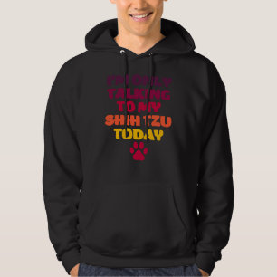 Veste À Capuche Je Ne Parle Qu'À Mon Tzu Chiite Aujourd'Hui Shih T