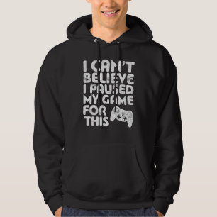 Veste À Capuche Je Ne Peux Pas Croire Que J'Ai Suspendu Mon Jeu Po