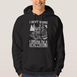 Veste À Capuche Je ne ronfle pas Je suis une motoneige drôle