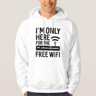 Veste À Capuche Je ne suis ici que pour le wifi gratuit