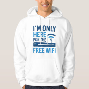 Veste À Capuche Je ne suis ici que pour le wifi gratuit