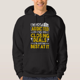 Veste À Capuche Je ne suis pas accro à la conclusion des affaires 