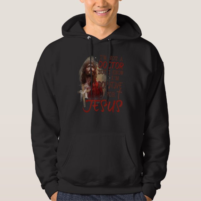 Veste À Capuche Je Ne Suis Pas Médecin Jésus (Devant)