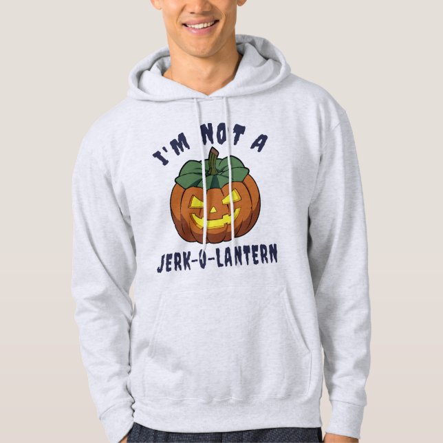 Veste À Capuche Je ne suis pas un Halloween drôle de Jerk-O-Lanter (Devant)