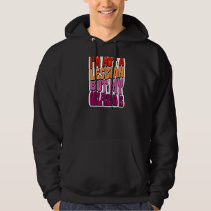 Veste À Capuche Je ne suis pas une lesbienne mais ma copine est un