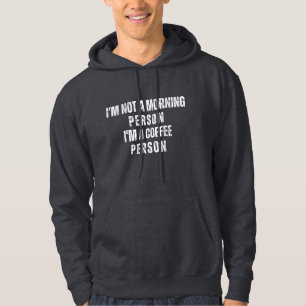Veste À Capuche Je ne suis pas une personne matinale, je suis une