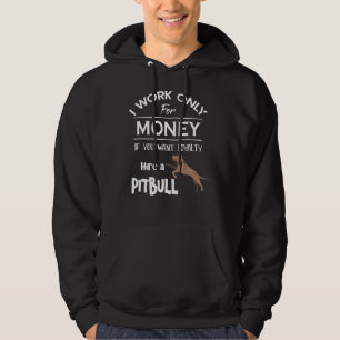 Veste À Capuche Je Ne Travaille Que Pour L'Argent Si Vous Voulez L