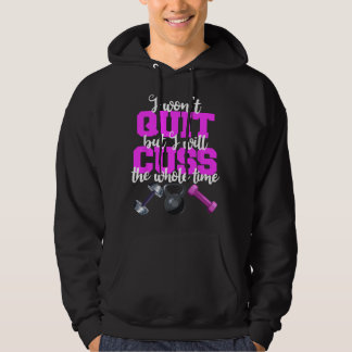Veste À Capuche Je ne vais pas abandonner mais je vais jurer tout