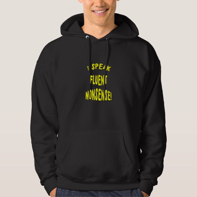 Veste À Capuche Je Parle De Fluent Nonsense Un Nouveau Mème Juste  (Devant)