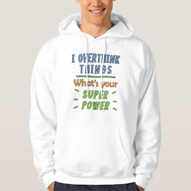 Veste À Capuche Je pense trop aux choses (Devant)