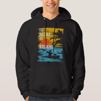 Veste À Capuche Je préférerais faire du kayak - Kayak drôle pour k