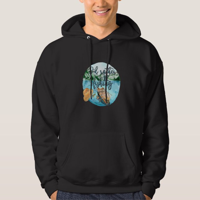 Veste À Capuche Je préférerais pêcher  Citations  pour les pêcheur (Devant)