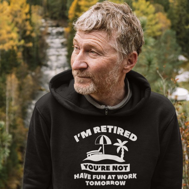 Veste À Capuche Je suis à la retraite (Créateur téléchargé)