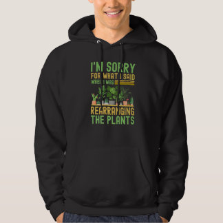 Veste À Capuche Je suis désolé pour ce que j'ai dit quand je réarr
