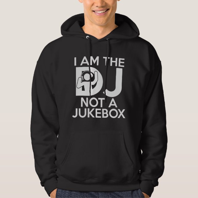 Veste À Capuche Je Suis DJ Pas Un Jukebox (Devant)