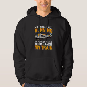 Veste À Capuche Je suis en retard pour mon ingénieur des trains fe