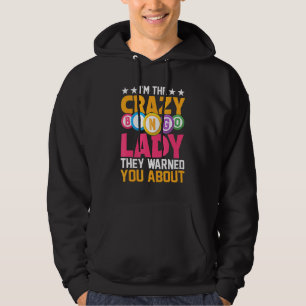 Veste À Capuche Je suis la folle dame de Bingo qu'ils t'ont averti