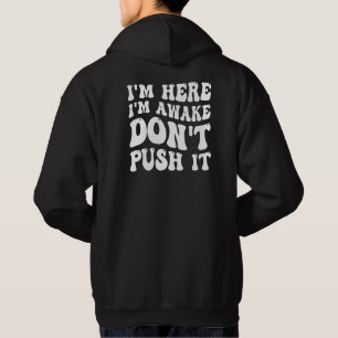 Veste À Capuche Je suis là, je suis éveillé, ne poussez pas