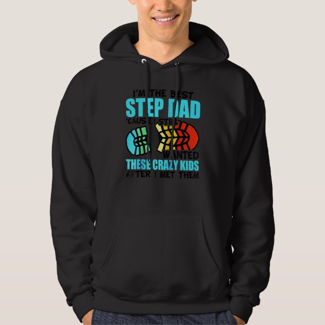 Veste À Capuche Je suis la meilleure étape Papa parce que je reste (Devant)