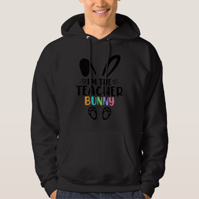 Veste À Capuche Je suis Le Lapin Enseignant Joyeux Enseignant de P (Devant)